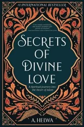 Exploring the Secrets of Divine Love: Deepening Spirituality and Connection