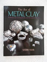 Comprehensive Review of 'The Art of Metal Clay' Book