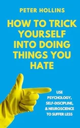Transforming Procrastination: Insights from a Practical Guide by Peter Hollins