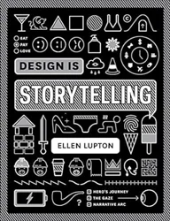 Mixed Reviews for 'Design Is Storytelling' by Ellen Lupton