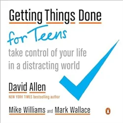 Effective Organization Strategies for Teens: A Review of GTD for Teens