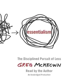 Transformative Power of Essentialism: Prioritization, Clarity, and Energy Management