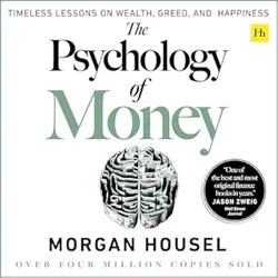 Insights into Wealth Psychology: 'The Psychology of Money' Review