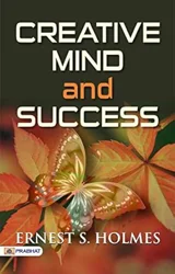 Mixed Reviews: 'Creative Mind and Success' by Ernest S. Holmes