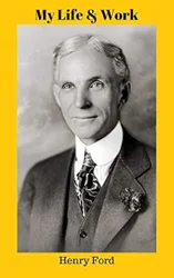 Summary of Reviews for 'My Life and Work' by Henry Ford