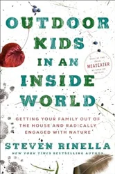 Encouraging Kids to Embrace the Outdoors: A Practical and Inspiring Book for Parents