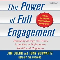 Transformative Insights on Managing Energy: A Review of The Power of Full Engagement