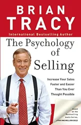 The Psychology of Selling: Actionable Insights for Sales Improvement