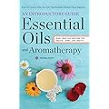 Essential Oils Book: A Comprehensive Guide for Beginners