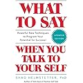 Rewire Your Brain for Success: The Power of Positive Self-Talk