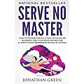 Serve No Master Book Review: Break Free and Pursue Your Dreams